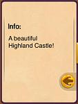 Click image for larger version. 

Name:	Highland Castle B 0001070.jpg 
Views:	100 
Size:	18.8 KB 
ID:	46961